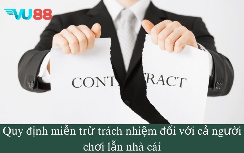 Quy định miễn trừ trách nhiệm đối với cả người chơi lẫn nhà cái