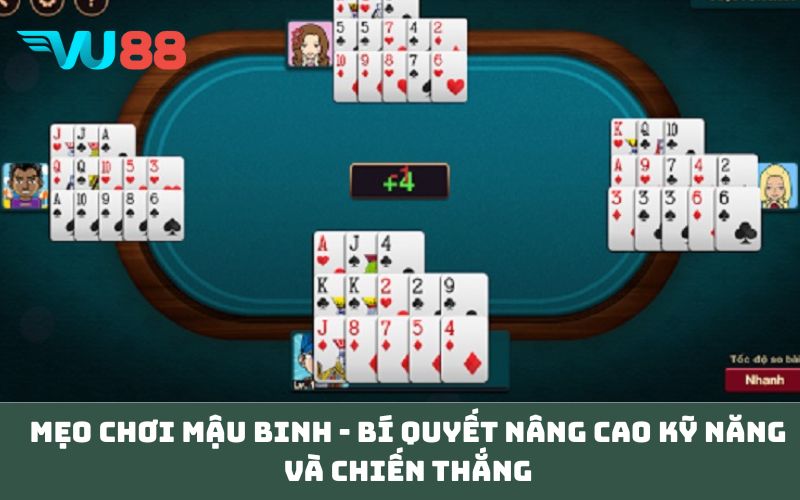 Mẹo chơi mậu binh - Bí quyết nâng cao kỹ năng và chiến thắng