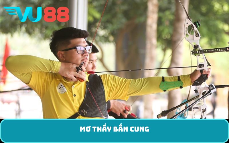 mơ thấy bắn cung