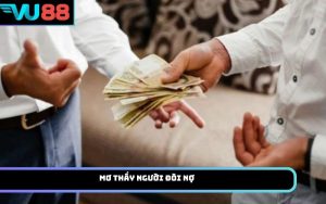 Mơ thấy người đòi nợ
